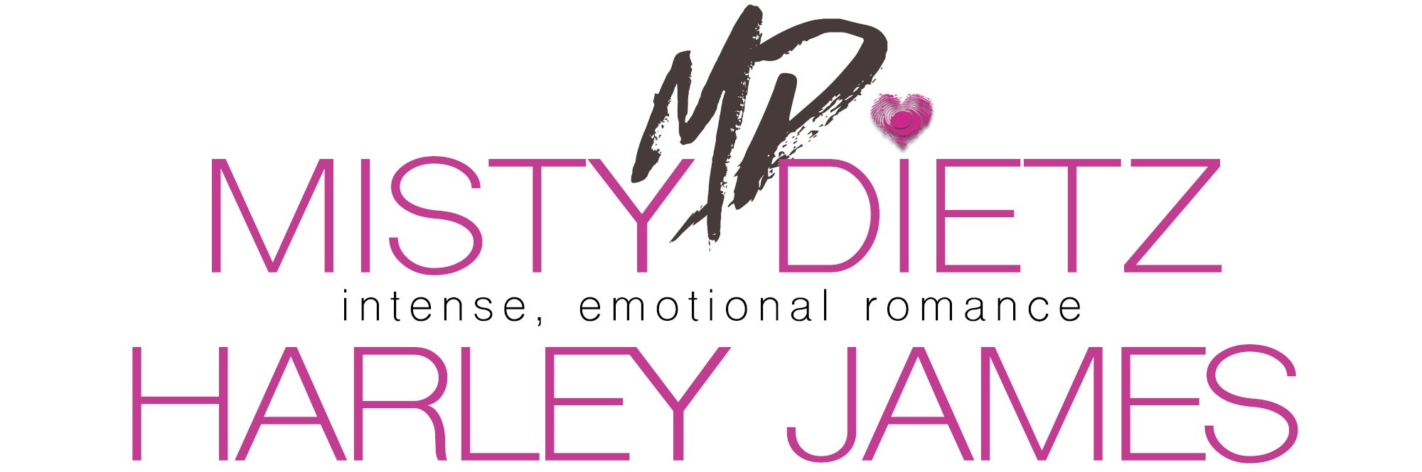 Misty Dietz + Harley James | intense, emotional romance